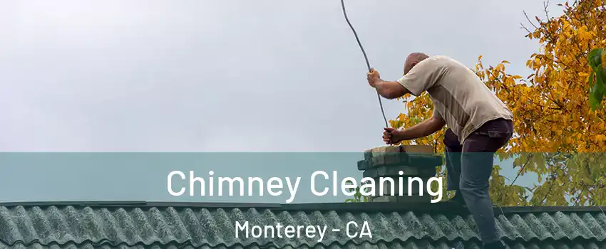  Chimney Cleaning Monterey - CA