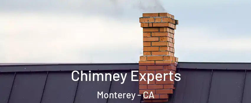 Chimney Experts Monterey - CA