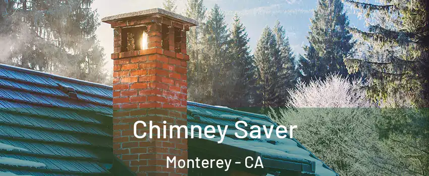  Chimney Saver Monterey - CA