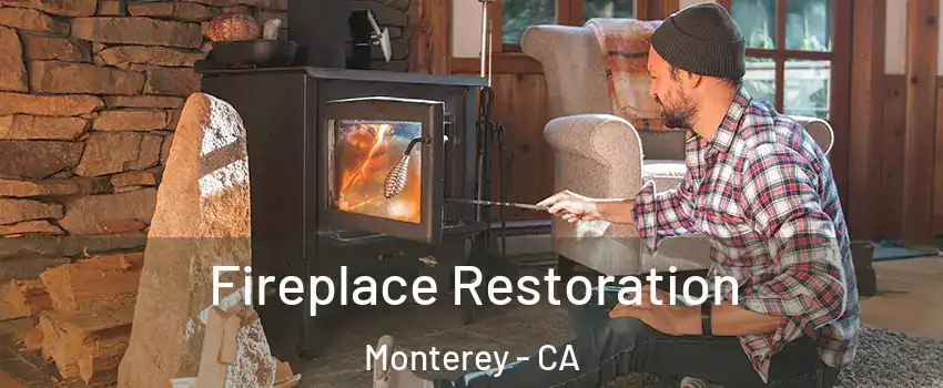  Fireplace Restoration Monterey - CA