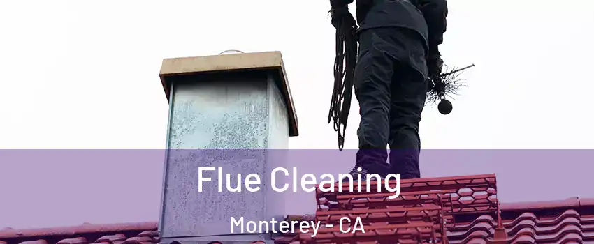  Flue Cleaning Monterey - CA