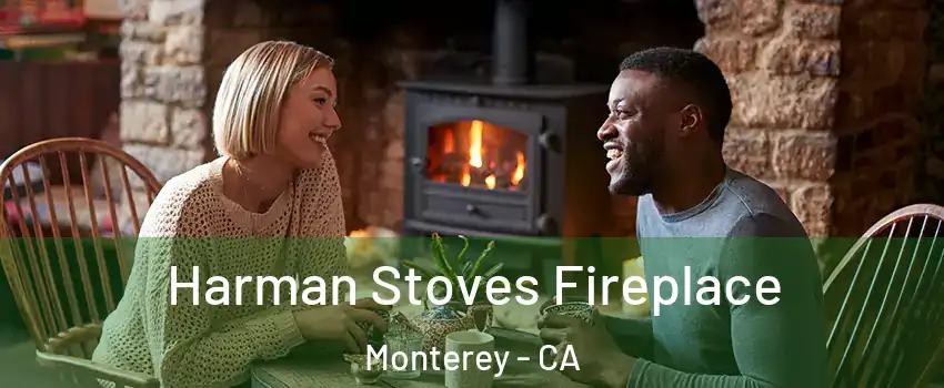  Harman Stoves Fireplace Monterey - CA