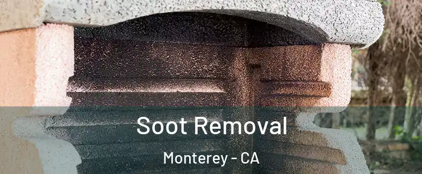  Soot Removal Monterey - CA